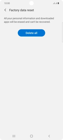 Press Delete all. Wait a moment while the factory default settings are restored. Follow the instructions on the screen to set up your phone and prepare it for use.