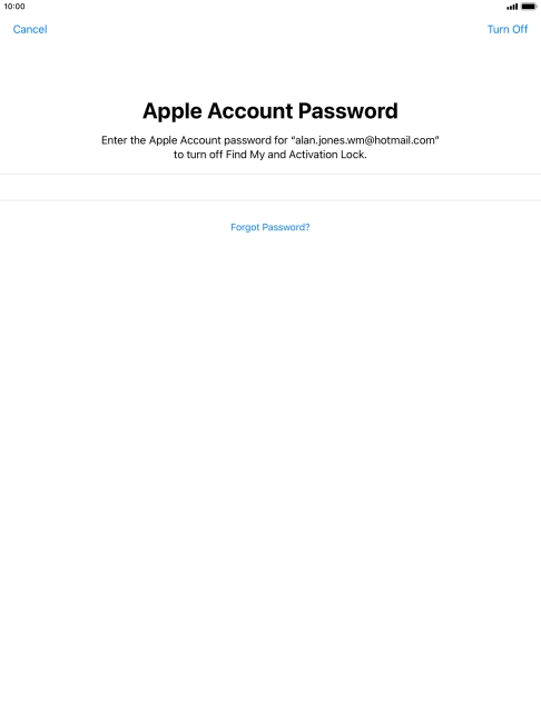 Key in the password for your Apple ID and press Turn Off. Wait a moment while the factory default settings are restored. Follow the instructions on the screen to set up your tablet and prepare it for use. Key in the password for your Apple ID and press Turn Off. Wait a moment while the factory default settings are restored. Follow the instructions on the screen to set up your tablet and prepare it for use.