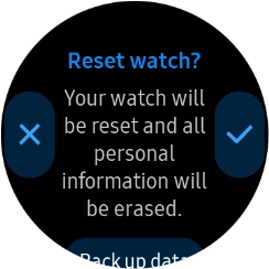 Press the confirm icon. Wait a moment while the factory default settings are restored. Follow the instructions on the screen to set up your smartwatch and prepare it for use.