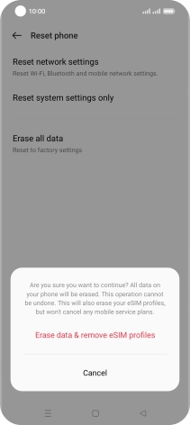 Press the required setting. Wait a moment while the factory default settings are restored. Follow the instructions on the screen to set up your phone and prepare it for use.