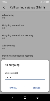 Key in your barring password and press ENABLE. The default barring password is 0000.