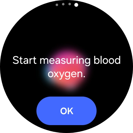 Press OK and wait while your smartwatch measures your blood oxygen level.