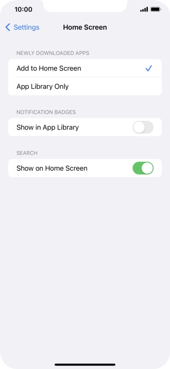 To add new downloaded apps to both the home screen and App Library, press Add to Home Screen.