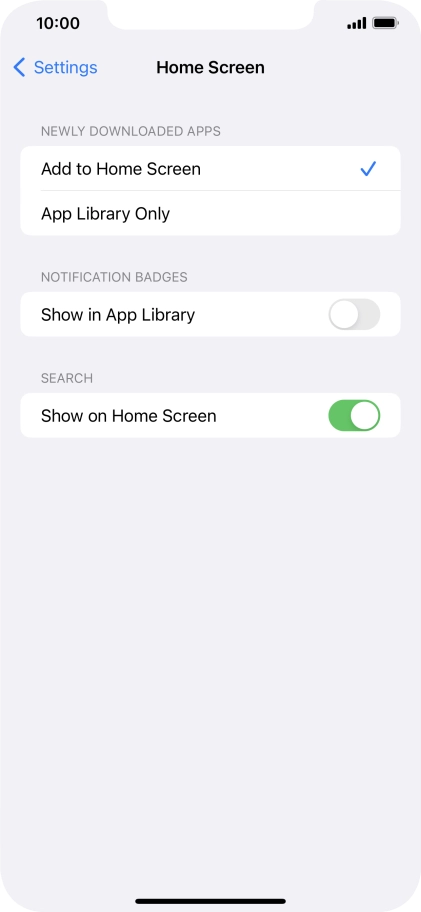 To add new downloaded apps to both the home screen and App Library, press Add to Home Screen.