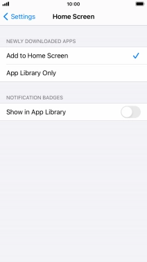 To add new downloaded apps to both the home screen and App Library, press Add to Home Screen.