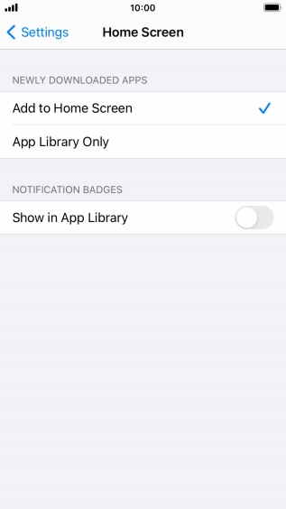 To add new downloaded apps to both the home screen and App Library, press Add to Home Screen.