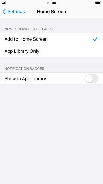 To add new downloaded apps to both the home screen and App Library, press Add to Home Screen.