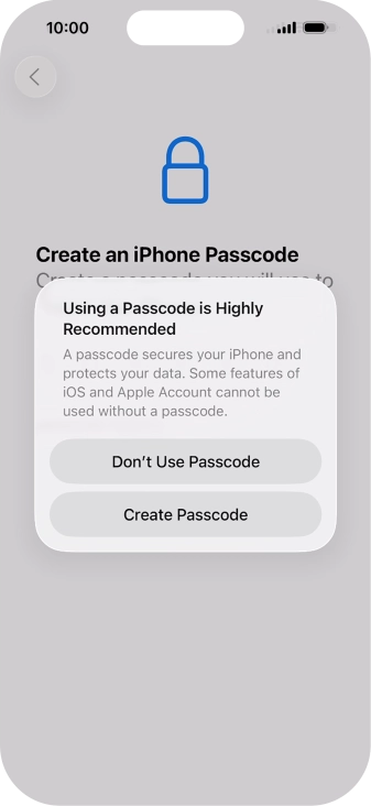 If you turn off the function, press Don't Use Passcode.