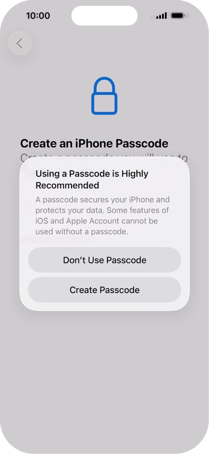If you turn off the function, press Don't Use Passcode.