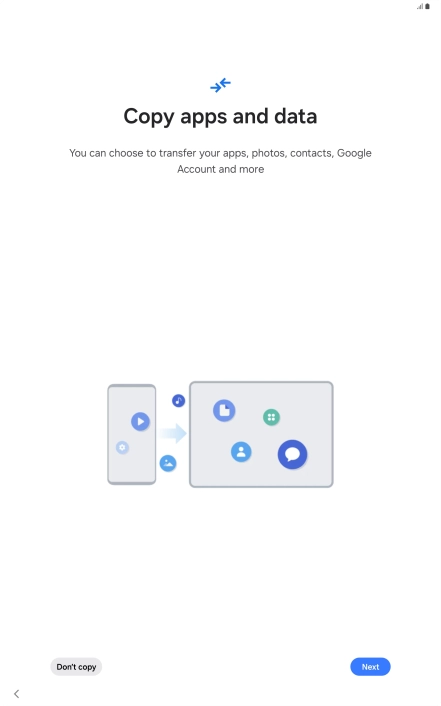 Press Don't copy and follow the instructions on the screen to finish the activation.