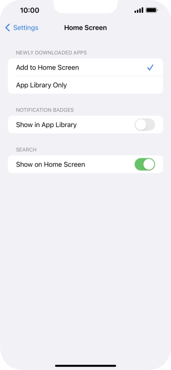 To add new downloaded apps to both the home screen and App Library, press Add to Home Screen.