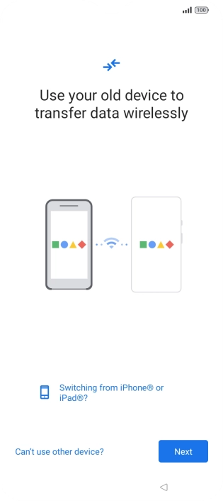 Follow the instructions on the screen to transfer content from another phone.