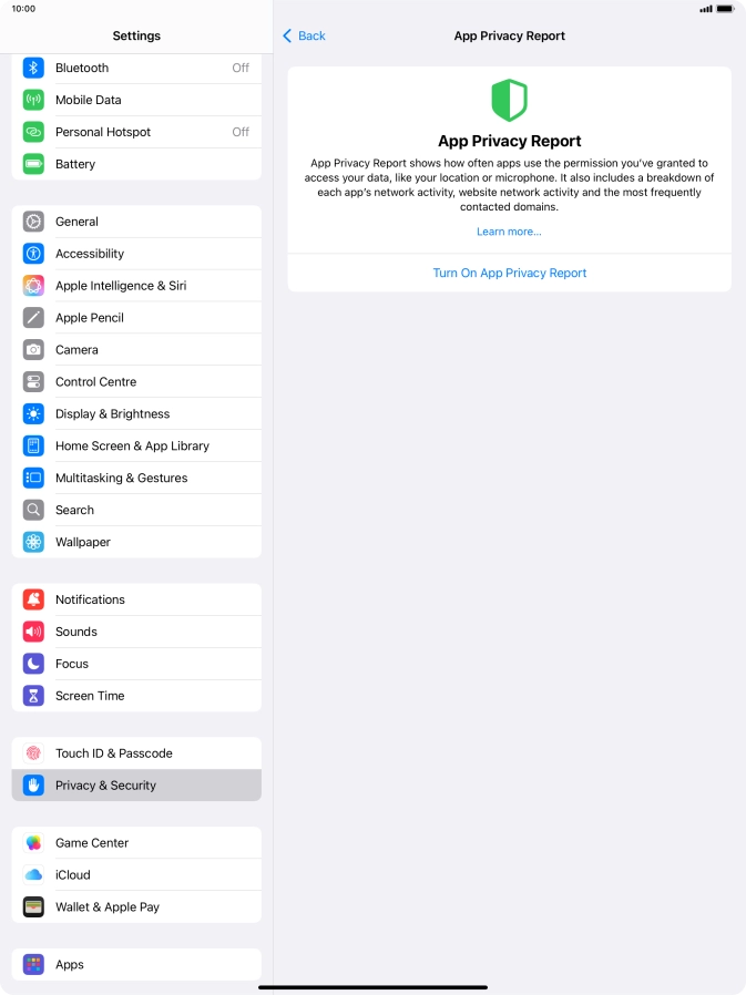 Press Turn On App Privacy Report to turn on the function. Press Turn On App Privacy Report to turn on the function.