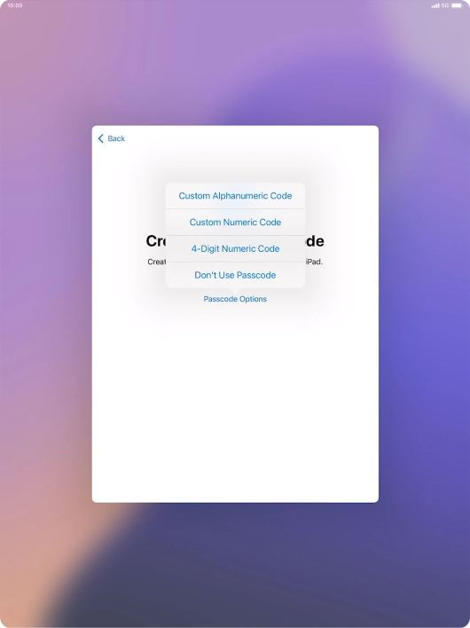 Follow the instructions on the screen to turn on use of lock code or press Don't Use Passcode.