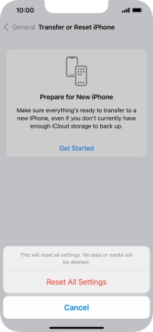 Press Reset All Settings. Wait a moment while the factory default settings are restored. Follow the instructions on the screen to set up your phone and prepare it for use.