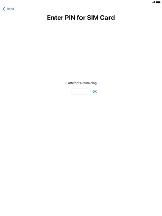 If your SIM is locked, key in your PIN and press OK. If your SIM is locked, key in your PIN and press OK.