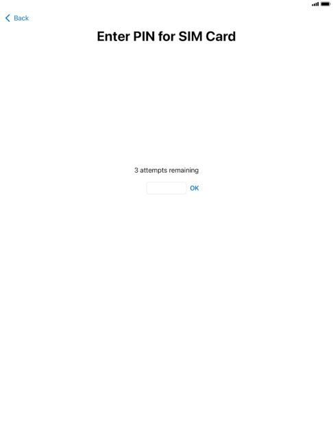 If your SIM is locked, key in your PIN and press OK. If your SIM is locked, key in your PIN and press OK.