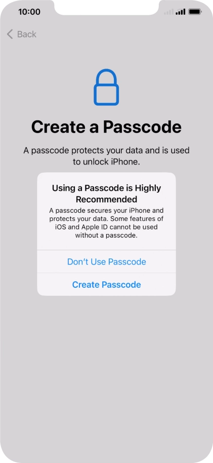 If you turn off the function, press Don't Use Passcode.