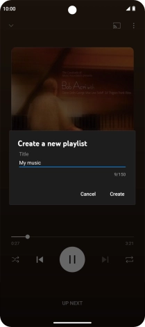 Key in a name for the playlist and press Create. Key in a name for the playlist and press Create.