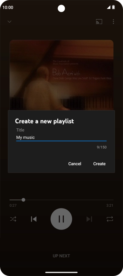 Key in a name for the playlist and press Create. Key in a name for the playlist and press Create.