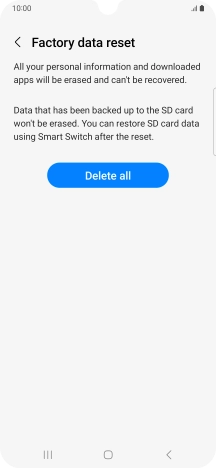 Press Delete all. Wait a moment while the factory default settings are restored. Follow the instructions on the screen to set up your phone and prepare it for use.