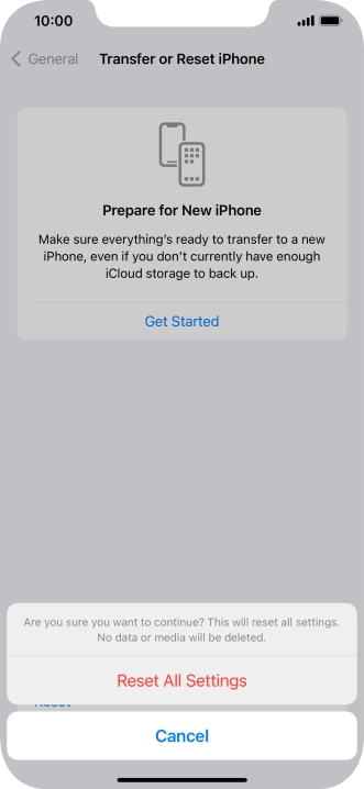 Press Reset All Settings. Wait a moment while the factory default settings are restored. Follow the instructions on the screen to set up your phone and prepare it for use.
