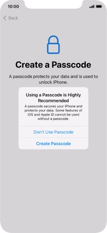 If you turn off the function, press Don't Use Passcode.