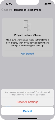 Press Reset All Settings. Wait a moment while the factory default settings are restored. Follow the instructions on the screen to set up your phone and prepare it for use.