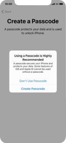 If you turn off the function, press Don't Use Passcode.