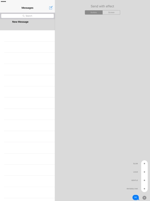 Press Bubble and follow the instructions on the screen to add a speech bubble effect to your iMessage.