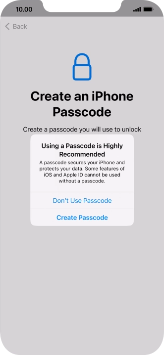 If you turn off the function, press Don't Use Passcode.