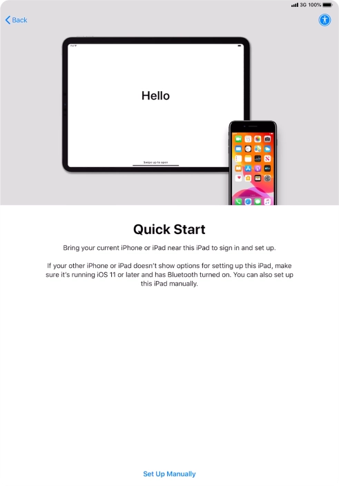 Follow the instructions on the screen to transfer content from another device running iOS 11 or later or press Set Up Manually.