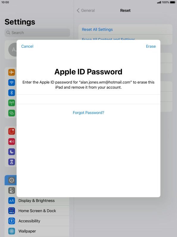 Key in the password for your Apple ID and press Erase. Wait a moment while the factory default settings are restored. Follow the instructions on the screen to set up your tablet and prepare it for use.