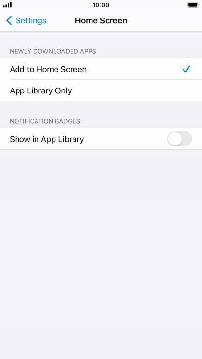 To add new downloaded apps to both the home screen and App Library, press Add to Home Screen.