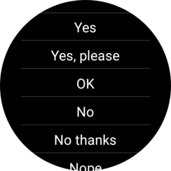 Press the required reply.