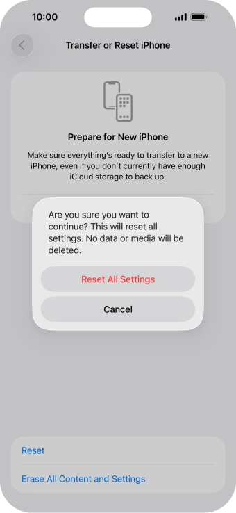 Press Reset All Settings. Wait a moment while the factory default settings are restored. Follow the instructions on the screen to set up your phone and prepare it for use.