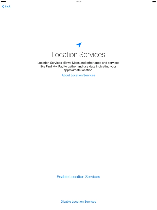 Press Enable Location Services to turn on the function. Press Enable Location Services to turn on the function.