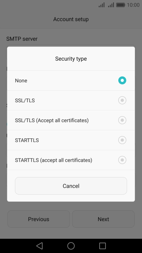 Press None to turn off the function.