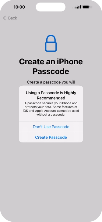 If you turn off the function, press Don't Use Passcode.