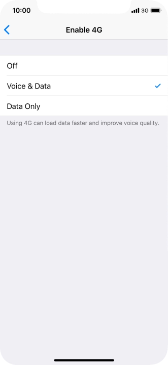 To turn off use of 4G, press Off.