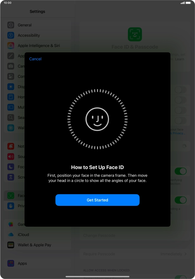 Press Get Started and follow the instructions on the screen to set up Face ID.