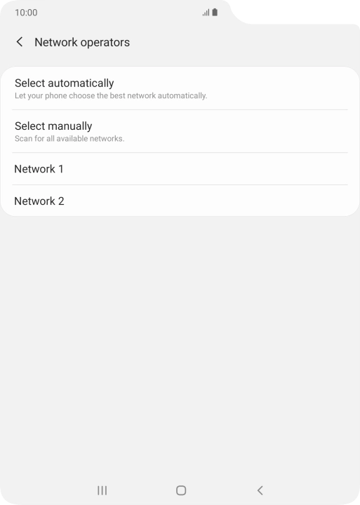 Press the required network. Press the required network.