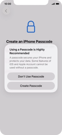If you turn off the function, press Don't Use Passcode.