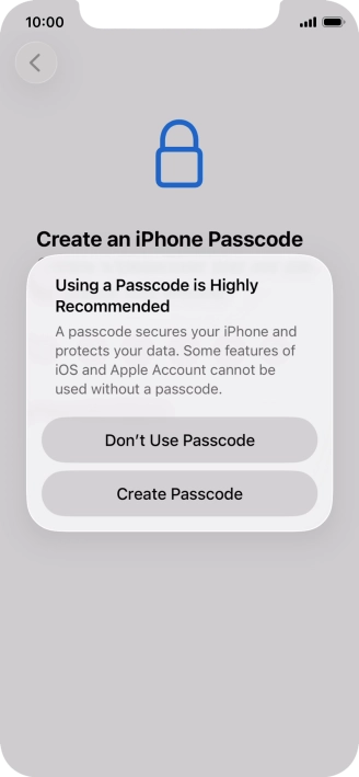 If you turn off the function, press Don't Use Passcode.