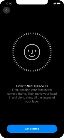 Press Get Started and follow the instructions on the screen to set up Face ID.