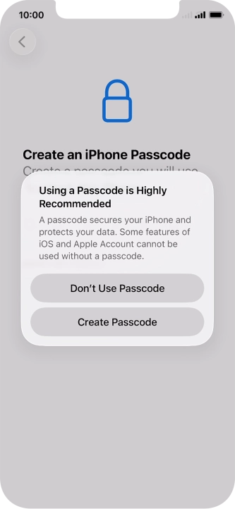 If you turn off the function, press Don't Use Passcode.