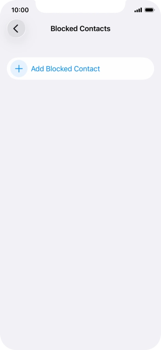 Press Add Blocked Contact and follow the instructions on the screen to block a contact.
