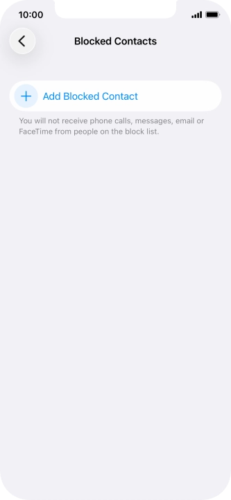Press Add Blocked Contact and follow the instructions on the screen to block a contact.