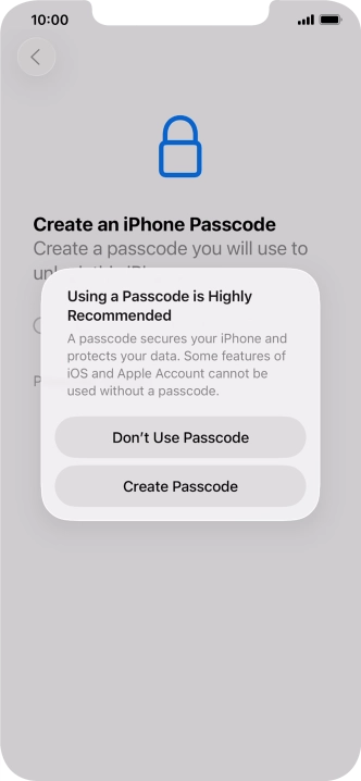 If you turn off the function, press Don't Use Passcode.