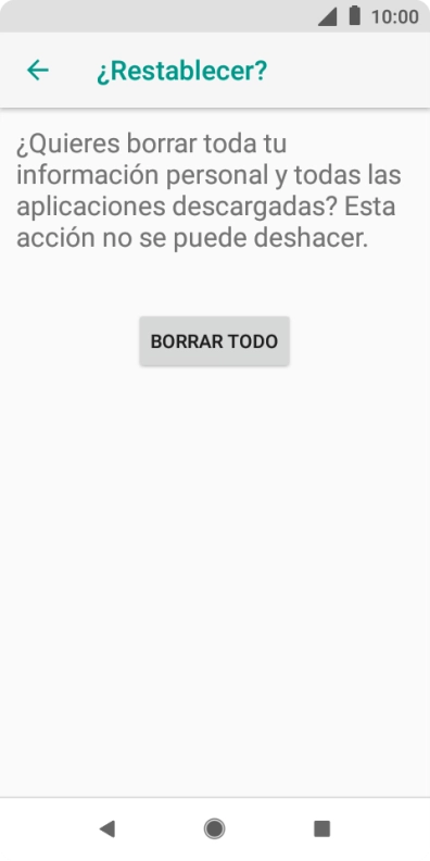 Pulsa BORRAR TODO. Espera unos instantes mientras el teléfono restablece la configuración predeterminada. Sigue las indicaciones de la pantalla para configurar el teléfono y dejarlo listo para su uso.